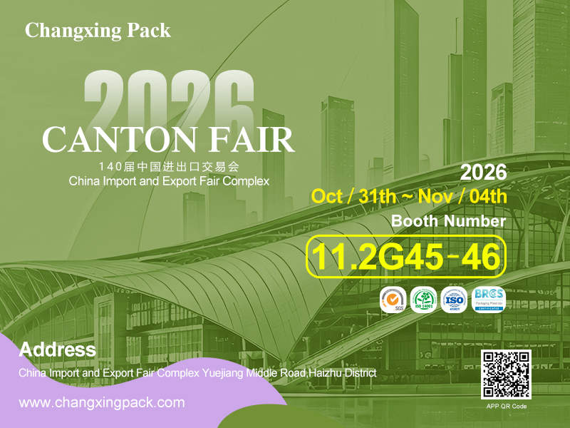 Laatste bedrijfscasus over Uitnodiging: Ontmoet Changxing Pack op de 140e Canton Fair, Stand 11.2G45-46, Guangzhou, 31 okt-4 nov